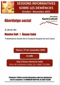 Cartell sessió informativa sobre demències: Abordatge social, 27 novembre 2025, Hospital Sant Celoni, Montse Coll i Àssum Sabé